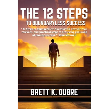 The 12 Steps: To Boundaryless Success