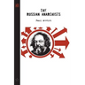 The Russian Anarchists