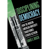 Disciplining Democracy: How the Modern American University Transformed Student Activism