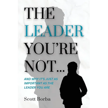 The Leader You're Not...