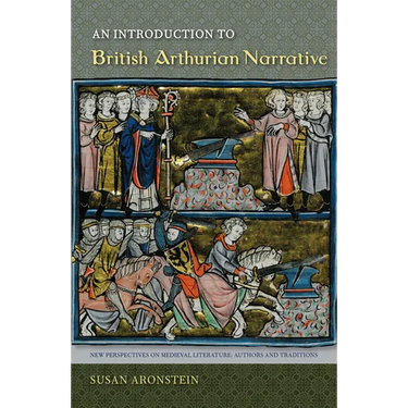 An Introduction to British Arthurian Narrative