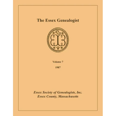 The Essex Genealogist, Volume 7, 1987