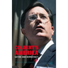 America According to Colbert: Satire as Public Pedagogy