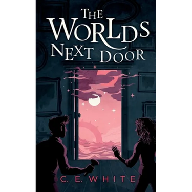 The Worlds Next Door: A mysterious old house. Another world. A terrifying enemy.
