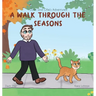 Zach and Ollie's Adventures: A Walk Through the Seasons