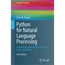 Python for Natural Language Processing: Programming with Numpy, Scikit-Learn, Keras, and Pytorch