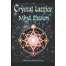 The Crystal Lattice Mind Illusion