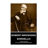 Robert Browning - Sordello: "Earth changes, but thy soul and God stand sure"