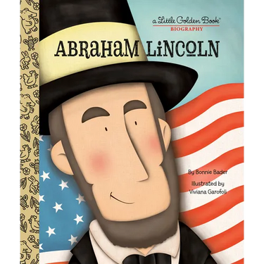 Abraham Lincoln: A Little Golden Book Biography