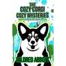The Cozy Corgi Cozy Mysteries - Collection Five: Books 13-15