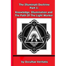 The Illuminati Doctrine - Part 1: Knowledge, Illumination and The Path of The Light Worker