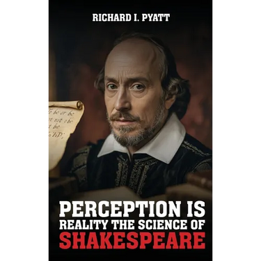 Perception Is Reality: The Science Of Shakespeare