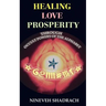 Love Healing Prosperity Through Occult Powers of the Alphabet