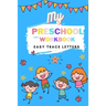 My Preschool Workbook Easy Trace Letters: Preschool Practice Handwriting Workbook. Learn to write A-Z alphabet for Kindergarten and Kids Ages 3-5 Read