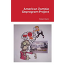 American Zombie Deprogram Project