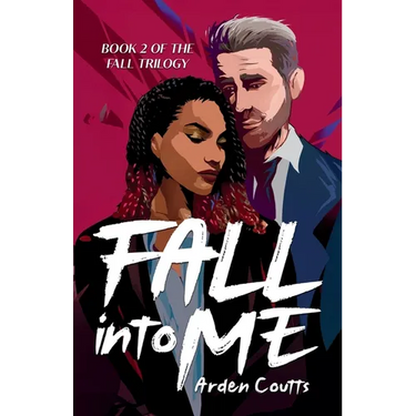 Fall Into Me: A Romantic Suspense Thriller