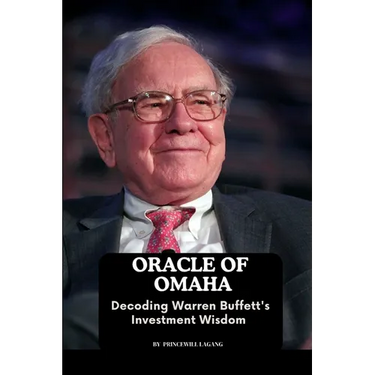 Oracle of Omaha: Decoding Warren Buffett's Investment Wisdom