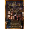 An Ambush of Years
