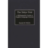 The Tokyo Trial: A Bibliographic Guide to English-Language Sources
