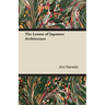 The Lesson of Japanese Architecture