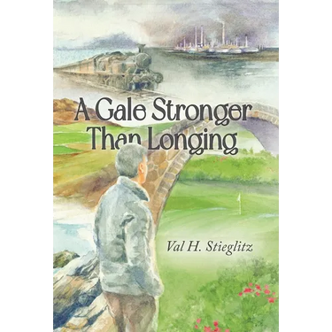 A Gale Stronger Than Longing: Or How to Play Golf in the Land of Memory