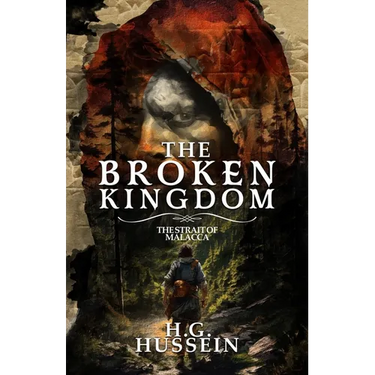 The Broken Kingdom Volume 2: The Strait of Malacca