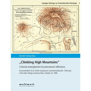 Climbing High Mountains: Colonial entanglement & postcolonial reflections