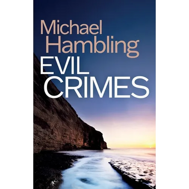Evil Crimes: a British crime mystery full of twists