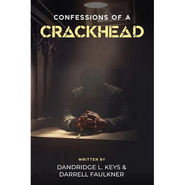 Confessions of a Crackhead