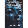 Egypt Before Egypt, the World Before the Pharaohs