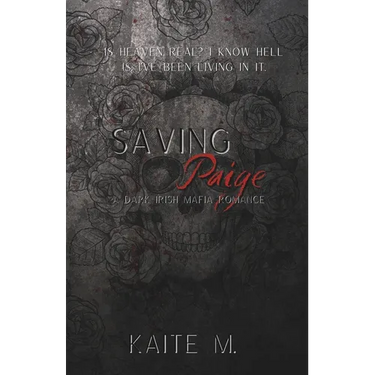 Saving Paige: A Dark Irish Mafia Romance