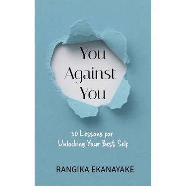 You against You: 30 Lessons for Unlocking Your Best Self