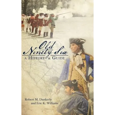 Old Ninety Six: A History and Guide