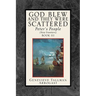 God Blew, and They Were Scattered Book III