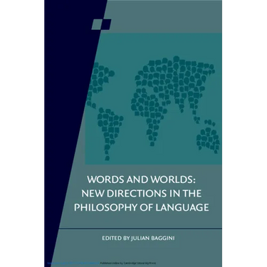 Words and Worlds: Volume 95: New Directions in the Philosophy of Language