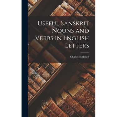 Useful Sanskrit Nouns and Verbs in English Letters