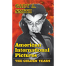 American International Pictures: The Golden Years (hardback)