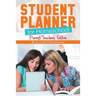 Student Planner for Homeschool (Parent/Teachers Edition)