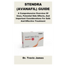 Stendra (Avanafil) Guide: A Comprehensive Overview Of Uses, Potential Side Effects, And Important Considerations For Safe And Effective Treatment
