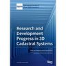 Research and Development Progress in 3D Cadastral Systems