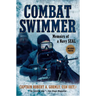 Combat Swimmer: Memoirs of a Navy Seal