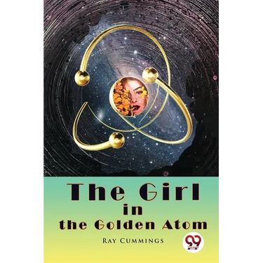 The Girl in the Golden Atom