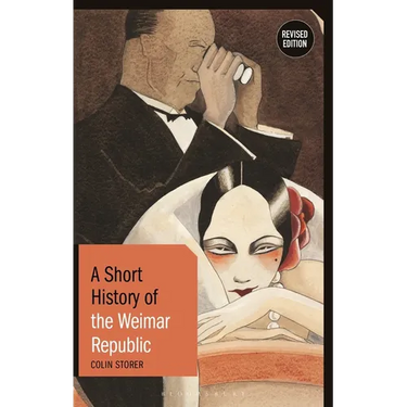 A Short History of the Weimar Republic: Revised Edition