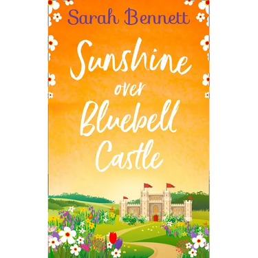 Sunshine Over Bluebell Castle