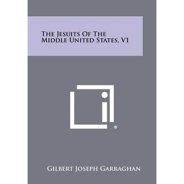 The Jesuits of the Middle United States, V1