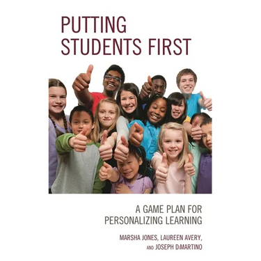 Putting Students First: A Game Plan for Personalizing Learning