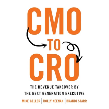 CMO to CRO: The Revenue Takeover by the Next Generation Executive