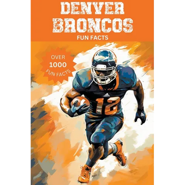 Denver Broncos Fun Facts
