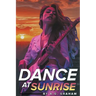Dance at Sunrise