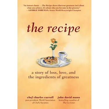 The Recipe: A Story of Loss, Love, and the Ingredients of Greatness